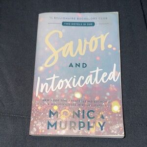 Savor and Intoxicated Book by Monica Murphy